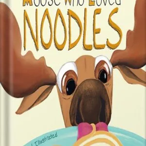 خرید و دانلود نسخه کامل کتاب The Moose Who Loved Noodles: A funny bedtime story for kids age 3-9 about persistence and sticking to goals. (Magnificent Moose Adventures) by Rachel Dutton PDF