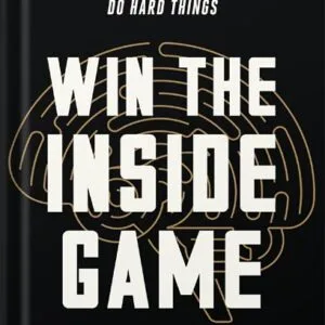 خرید و دانلود نسخه کامل کتاب Win the Inside Game: How to Move from Surviving to Thriving, and Free Yourself Up to Perform by Steve Magness PDF