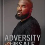 خرید و دانلود نسخه کامل کتاب Adversity for Sale: Ya Gotta Believe by Jeezy PDF
