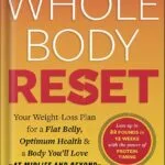 خرید و دانلود نسخه کامل کتاب The Whole Body Reset: Your Weight-Loss Plan for a Flat Belly, Optimum Health & a Body You’ll Love at Midlife and Beyond by Stephen Perrine PDF