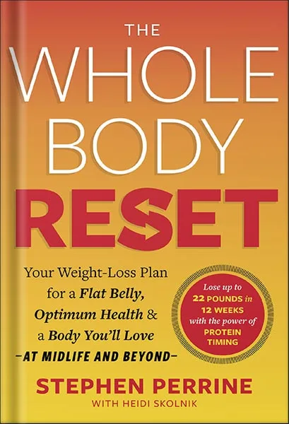 225-New-PNG-Version-28-2-2.jpg خرید و دانلود نسخه کامل کتاب The Whole Body Reset: Your Weight-Loss Plan for a Flat Belly, Optimum Health & a Body You’ll Love at Midlife and Beyond by Stephen Perrine PDF - تصویر 1