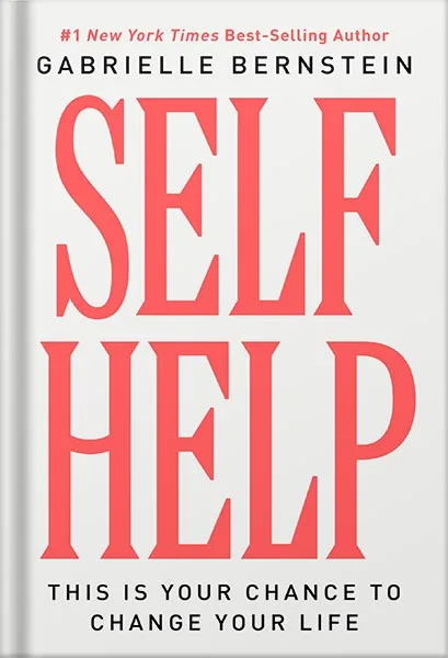 225-New-PNG-Version-28-2.jpg خرید و دانلود نسخه کامل کتاب Self Help: This Is Your Chance to Change Your Life by Gabrielle Bernstein PDF - تصویر 1