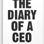 خرید و دانلود نسخه کامل کتاب The Diary of a CEO: The 33 Laws of Business and Life by Steven Bartlett PDF
