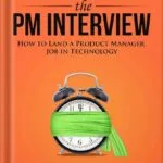 خرید و دانلود نسخه کامل کتاب Cracking the PM Interview: How to Land a Product Manager Job in Technology (Cracking the Interview & Career) by Gayle Laakmann McDowell PDF