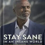 خرید و دانلود نسخه کامل کتاب Stay Sane in an Insane World: How to Control the Controllables and Thrive by Greg Harden PDF