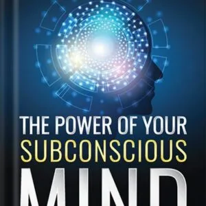 خرید و دانلود نسخه کامل کتاب The Power of Your Subconscious Mind (DF Self-Help Treasure Book 2) by Joseph Murphy PDF