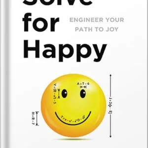 خرید و دانلود نسخه کامل کتاب Solve for Happy: Engineer Your Path to Joy by Mo Gawdat PDF