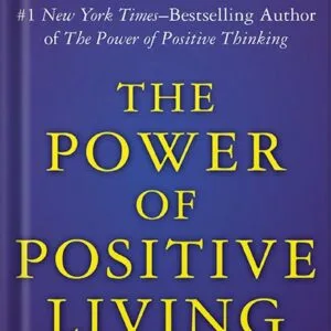 خرید و دانلود نسخه کامل کتاب The Power of Positive Living by Norman Vincent Peale PDF