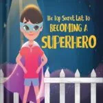 خرید و دانلود نسخه کامل کتاب The Top Secret List to Becoming a Superhero by Adisan Books PDF