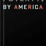 خرید و دانلود نسخه کامل کتاب Poverty, by America by Matthew Desmond PDF