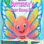 خرید و دانلود نسخه کامل کتاب Bria BUTTERFLY’S SCARY SCHOOL DAY: children’s picture book, bedtime story about kindergarten (books about going to kindergarten Book 2) by Jessica Glade PDF