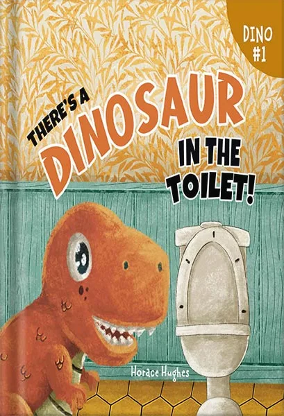 225-New-PNG-Version-33-4-1.jpg خرید و دانلود نسخه کامل کتاب There’s a Dinosaur in the Toilet!: A Humorous Rhyming Read Aloud Story Book For Kids And Adults About Loneliness, Friendship and the Need to Look Beneath the Surface by Horace Hughes PDF - تصویر 1
