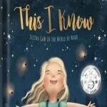 خرید و دانلود نسخه کامل کتاب This I Know: Seeing God in the World He Made (based on Jesus Loves Me) by Clay Anderson PDF