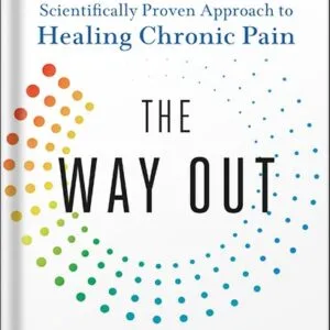 خرید و دانلود نسخه کامل کتاب The Way Out: A Revolutionary, Scientifically Proven Approach to Healing Chronic Pain by Alan Gordon PDF