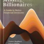خرید و دانلود نسخه کامل کتاب The Missing Billionaires: A Guide to Better Financial Decisions by Victor Haghani PDF