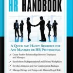 خرید و دانلود نسخه کامل کتاب The Essential HR Handbook, 10th Anniversary Edition: A Quick and Handy Resource for Any Manager or HR Professional (The Essential Handbook) by Sharon Armstrong PDF