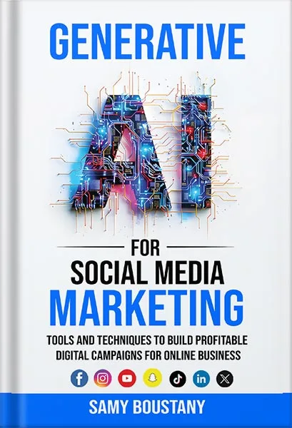 225-New-PNG-Version-39-2.jpg خرید و دانلود نسخه کامل کتاب Generative AI for Social Media Marketing: Tools and Techniques to Build Profitable Digital Campaigns for Online Business by Samy Boustany PDF - تصویر 1