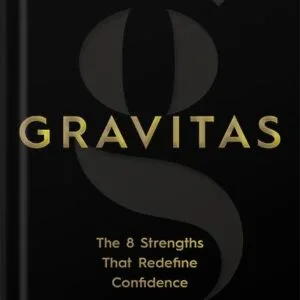 خرید و دانلود نسخه کامل کتاب Gravitas: The 8 Strengths That Redefine Confidence by Lisa Sun PDF