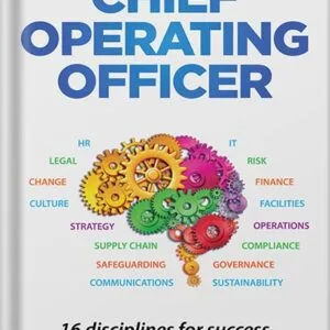خرید و دانلود نسخه کامل کتاب How to be a Chief Operating Officer: 16 Disciplines for Success (How to be a…) by Jennifer Geary PDF