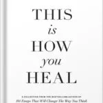 خرید و دانلود نسخه کامل کتاب When You’re Ready, This Is How You Heal by Brianna Wiest PDF