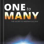 خرید و دانلود نسخه کامل کتاب One to Many: The Secret to Webinar Success by Jason Fladlien PDF