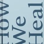 خرید و دانلود نسخه کامل کتاب How We Heal: Uncover Your Power and Set Yourself Free by Alexandra Elle PDF