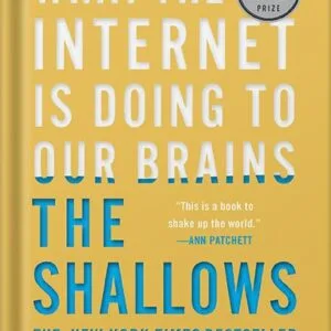 خرید و دانلود نسخه کامل کتاب The Shallows: What the Internet Is Doing to Our Brains by Nicholas Carr PDF