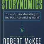 خرید و دانلود نسخه کامل کتاب Storynomics: Story-Driven Marketing in the Post-Advertising World by Robert McKee PDF