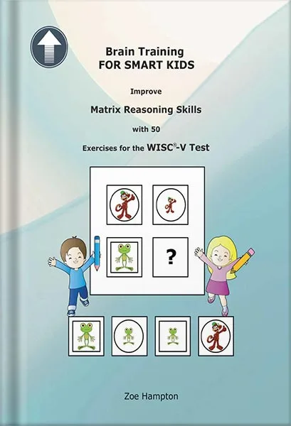 225-New-PNG-Version-47-3-1.jpg خرید و دانلود نسخه کامل کتاب Brain Training FOR SMART KIDS: Practice for the WISC®-V Test, IQ Test, Test Prep (IQ Tests series Book 5) by Zoe Hampton PDF - تصویر 1