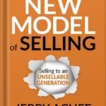 خرید و دانلود نسخه کامل کتاب The New Model of Selling: Selling to an Unsellable Generation by Jerry Acuff PDF