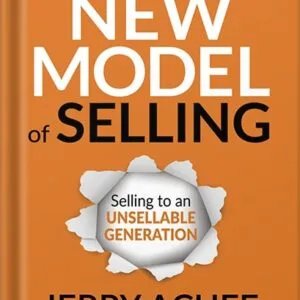 خرید و دانلود نسخه کامل کتاب The New Model of Selling: Selling to an Unsellable Generation by Jerry Acuff PDF