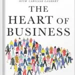 خرید و دانلود نسخه کامل کتاب The Heart of Business: Leadership Principles for the Next Era of Capitalism by Hubert Joly PDF