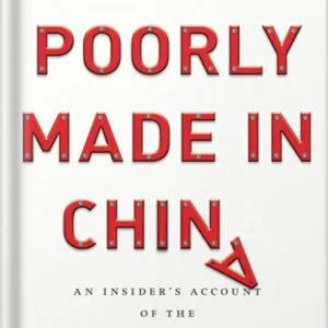 خرید و دانلود نسخه کامل کتاب Poorly Made in China: An Insider’s Account of the China Production Game by Paul Midler PDF