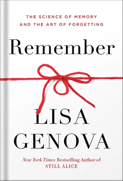 225-New-PNG-Version-58-7.jpg خرید و دانلود نسخه کامل کتاب Remember: The Science of Memory and the Art of Forgetting by Lisa Genova PDF - تصویر 1