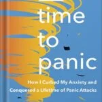 خرید و دانلود نسخه کامل کتاب No Time to Panic: How I Curbed My Anxiety and Conquered a Lifetime of Panic Attacks by Matt Gutman PDF