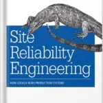 خرید و دانلود نسخه کامل کتاب Site Reliability Engineering: How Google Runs Production Systems 1st Edition, by Niall Richard Murphy PDF