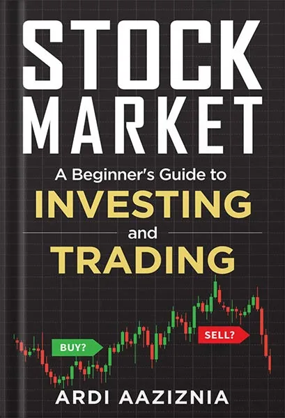 225-New-PNG-Version-60-4-1.jpg خرید و دانلود نسخه کامل کتاب A Beginner’s Guide to Investing and Trading in the Modern Stock Market by Ardi Aaziznia PDF - تصویر 1