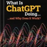 خرید و دانلود نسخه کامل کتاب What Is ChatGPT Doing … and Why Does It Work? by Stephen Wolfram PDF
