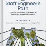 خرید و دانلود نسخه کامل کتاب The Staff Engineer’s Path 1st Edition by Tanya Reilly PDF