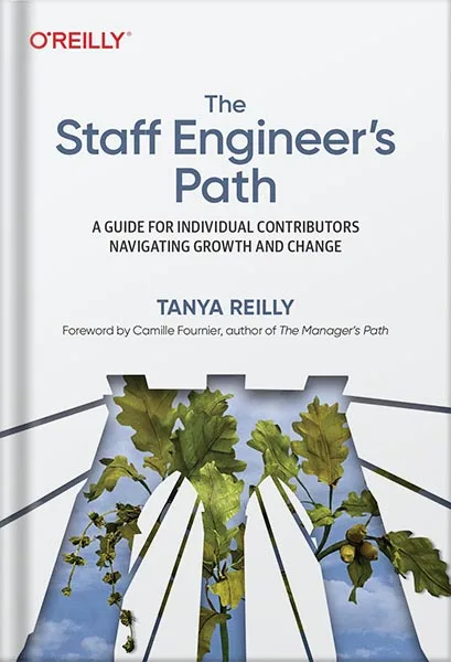 225-New-PNG-Version-7-1-2.jpg خرید و دانلود نسخه کامل کتاب The Staff Engineer’s Path 1st Edition by Tanya Reilly PDF - تصویر 1