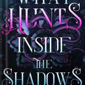 خرید و دانلود نسخه کامل کتاب What Hunts Inside the Shadows (Of Flesh & Bone Series Book 2) by Harper L. Woods PDF