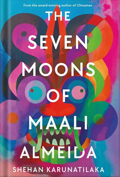 225-New-PNG-Version-71-2-1.jpg خرید و دانلود نسخه کامل کتاب The Seven Moons of Maali Almeida by Shehan Karunatilaka PDF - تصویر 1