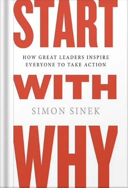 225-New-PNG-Version-71-5.jpg خرید و دانلود نسخه کامل کتاب Start with Why: How Great Leaders Inspire Everyone to Take Action by Simon Sinek - تصویر 1