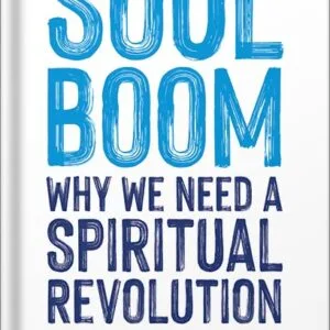 خرید و دانلود نسخه کامل کتاب Soul Boom: Why We Need a Spiritual Revolution by Rainn Wilson PDF