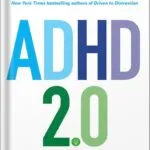 خرید و دانلود نسخه کامل کتاب ADHD 2.0: New Science and Essential Strategies for Thriving with Distraction–from Childhood through Adulthood by Edward M. Hallowell PDF