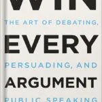 خرید و دانلود نسخه کامل کتاب Win Every Argument: The Art of Debating, Persuading, and Public Speaking by Mehdi Hasan PDF