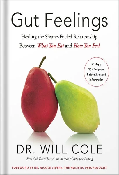 225-New-PNG-Version-97-1-1.jpg خرید و دانلود نسخه کامل کتاب Gut Feelings: Healing the Shame-Fueled Relationship Between What You Eat and How You Feel (Goop Press) by Dr. Will Cole PDF - تصویر 1
