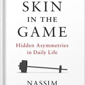 خرید و دانلود نسخه کامل کتاب Skin in the Game: Hidden Asymmetries in Daily Life (Incerto) by Nassim Nicholas Taleb PDF