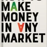 خرید و دانلود نسخه کامل کتاب How to Make Money in Any Market by Jim Cramer PDF