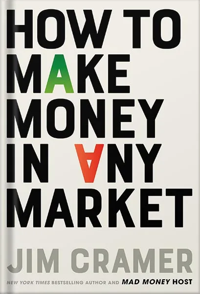 225-New-PNG-Version-copy-12-1.jpg خرید و دانلود نسخه کامل کتاب How to Make Money in Any Market by Jim Cramer PDF - تصویر 1